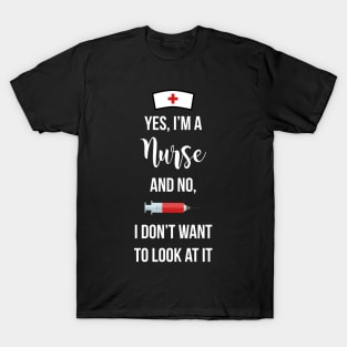 Yes I'm a Nurse (v.2) T-Shirt